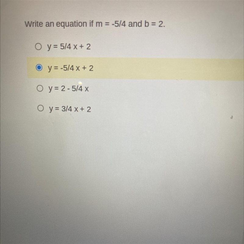 Write an equation if m = -5/4 and b = 2-example-1