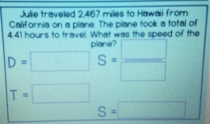 Julie traveled 2.467 miles to Hawan from California on a plane. The plane took a total-example-1