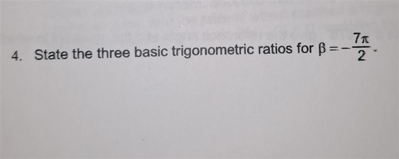 Trigonometric State the three basic trigonometric ratios for the following-example-1