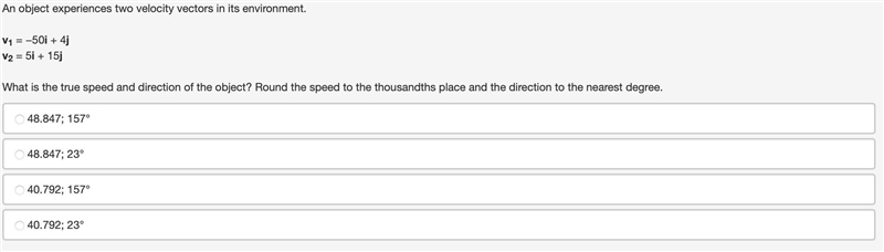 An object experiences two velocity vectors in its environment.v1 = −50i + 4jv2 = 5i-example-1