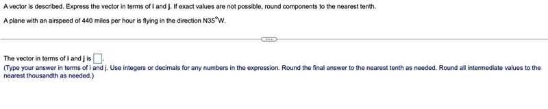 A vector is described. Express the vector in terms of i and j. If exact values are-example-1