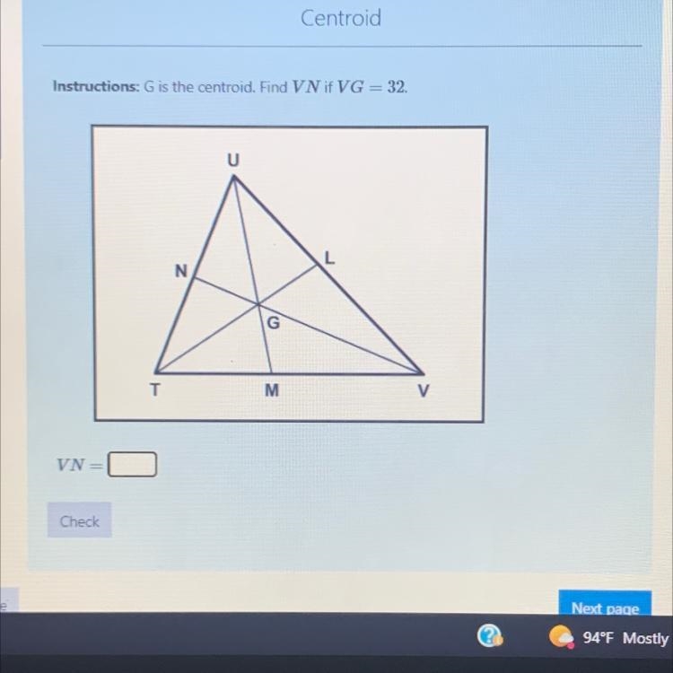 Instructions: G is the centroid. Find VN if VG = 32.-example-1