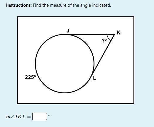 Instructions: Find the measure of the angle indicated.Correction: 225° is 250°-example-1