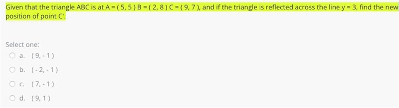 Given that the triangle ABC is at A = ( 5, 5 ) B = ( 2, 8 ) C = ( 9, 7 ), and if the-example-1