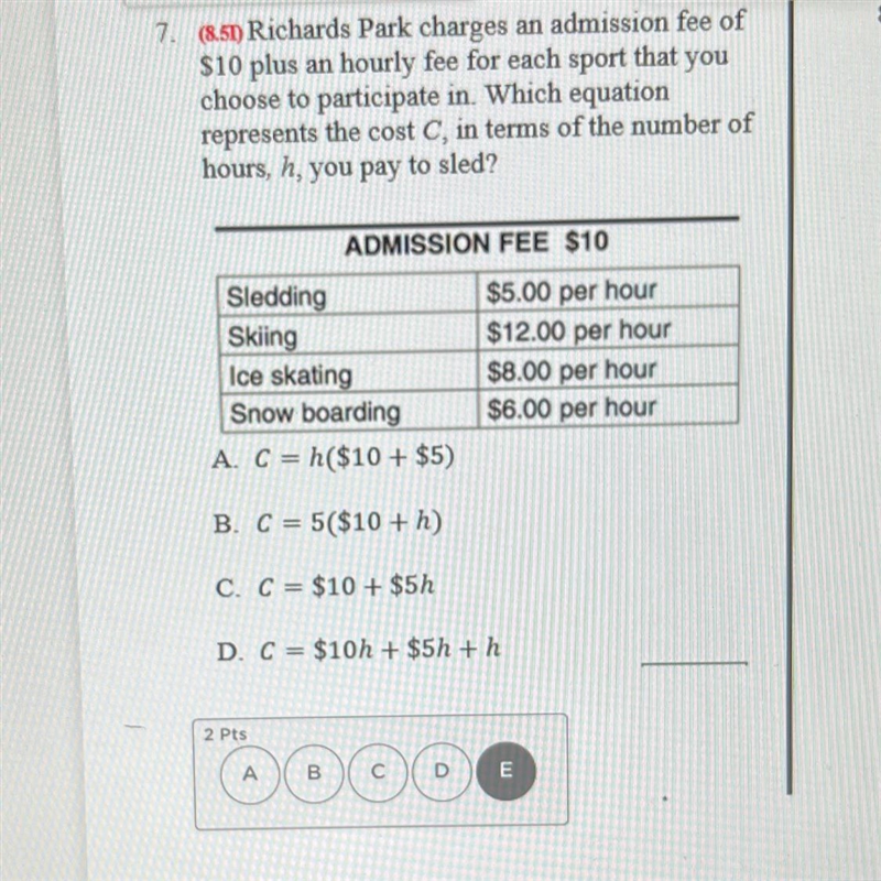 7. (85D) Richards Park charges an admission fee of $10 plus an hourly fee for each-example-1