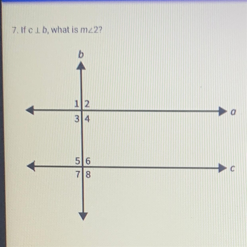 7. If c 1 b, what is <2? A. 90 B. Not enough information C. 82 D. 98-example-1