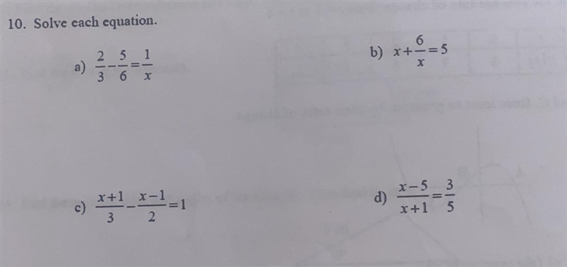 Solve each equation. a)2/3-5/6=1/x b)x+6/x=5 c)x+1/3-x-1/2=1 d)x-5/x+1=3/5-example-1