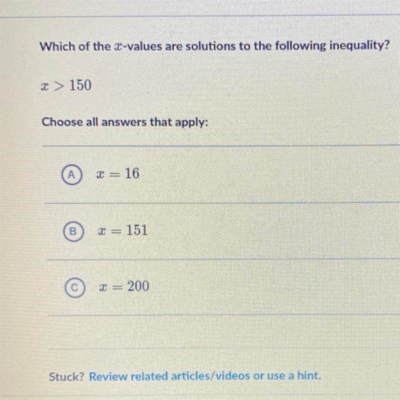 Which of the 2-values are solutions to the following inequality? *> 150 Choose-example-1