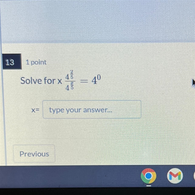 4^2/5 / 4^x/5 = 4^0 Can you help me please-example-1