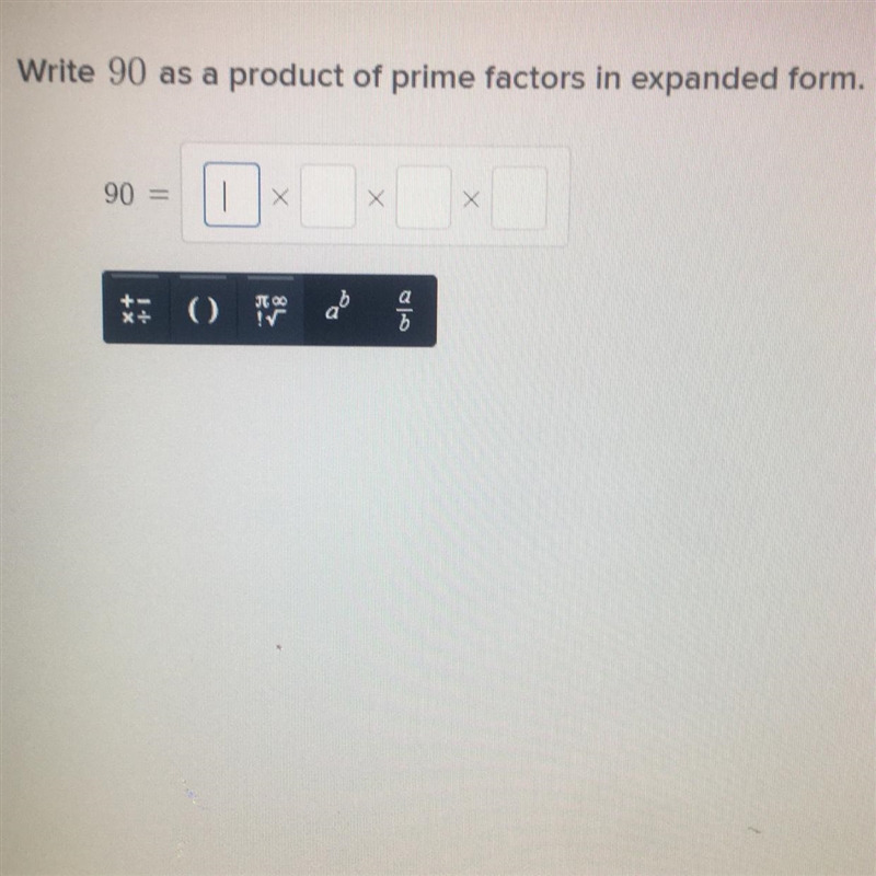 Write 90 as a product of prime factors in expanded form.-example-1