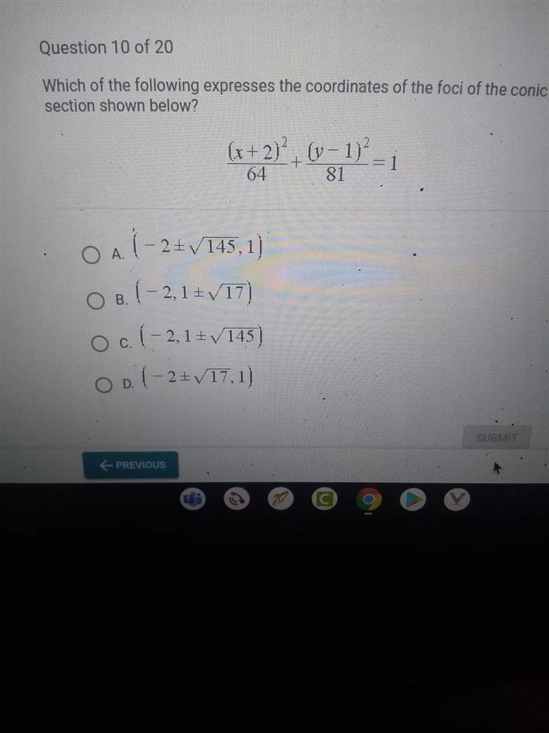 Which of the following expresses the coordinates of the foci of the conic section-example-1