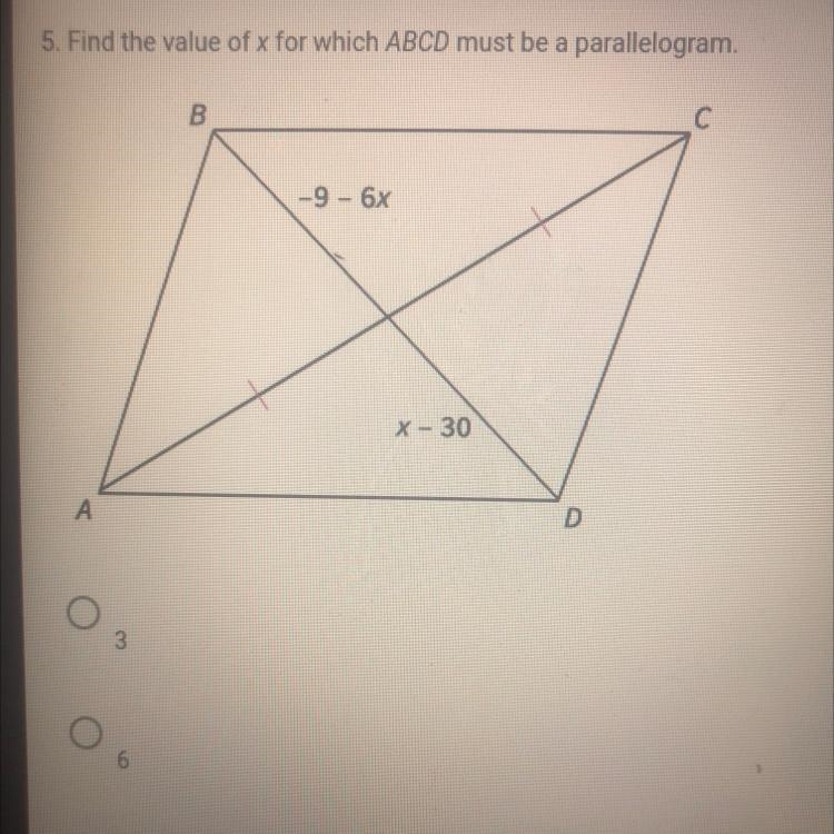 5. Find the value of x for which ABCD must be a parallelogram.AB-9 - 6xX-30DC-example-1