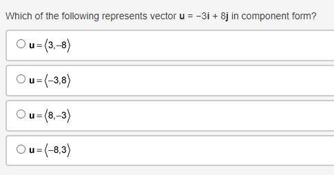 Which of the following represents vector u = −3i + 8j in component form?-example-1