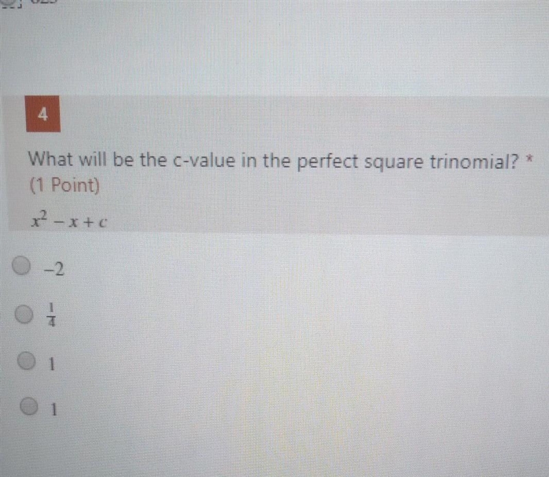 What will be the c-value in the perfect square trinomial? x^2-x+c-example-1