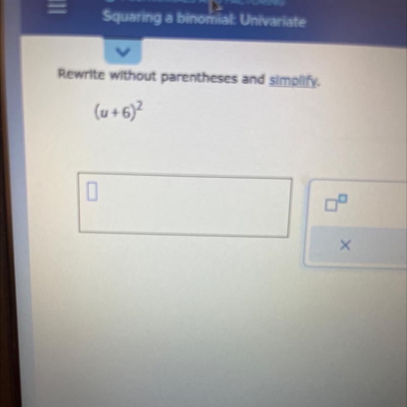 Rewrite without parentheses and simplify. (u+6)² Ú-example-1