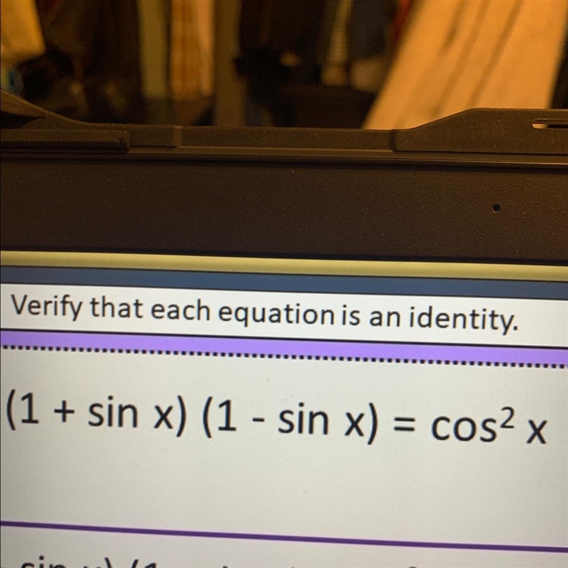 Verify that each equation is an identity. Show Work plzz!!-example-1