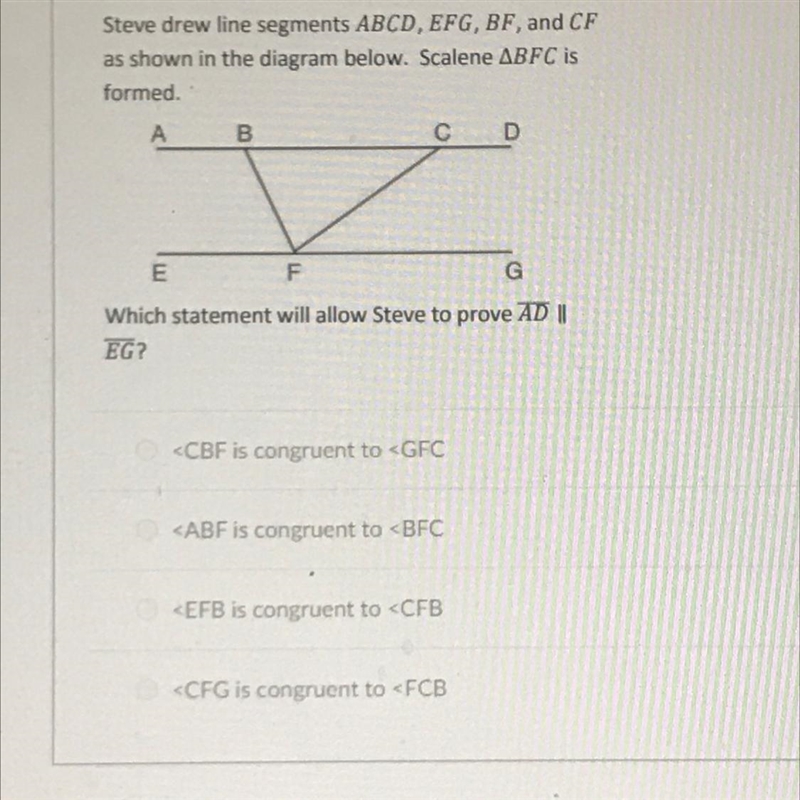 Steve drew line segments angle BCD, EFG, BF, and CFas shown in the diagram below. Scalene-example-1