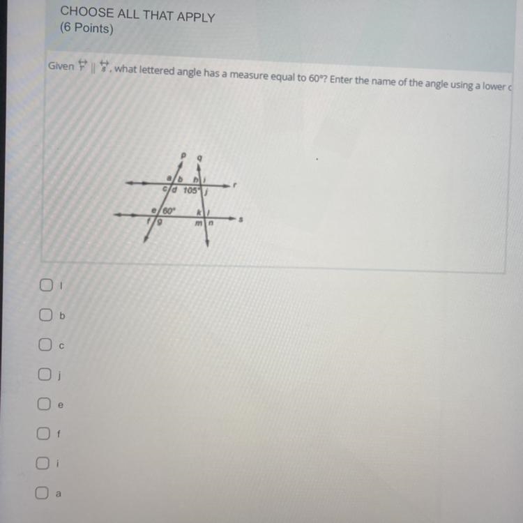 Given F | 5, what lettered angle has a measure equal to 60°? Enter the name of the-example-1