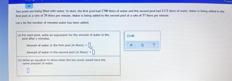 Two pools are being filled with water. To start, the first pool had 1700 liters of-example-1