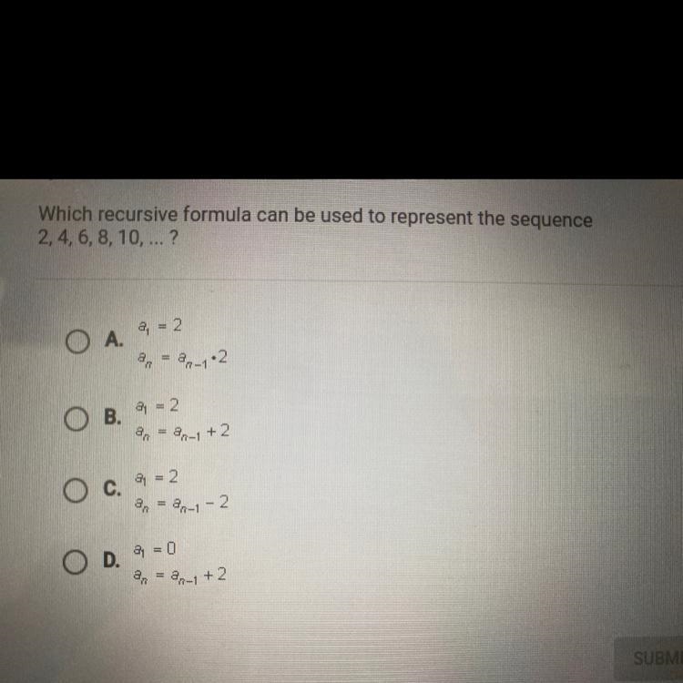 Which recursive formula can be used to represent the sequence2, 4, 6, 8, 10, ...?a-example-1