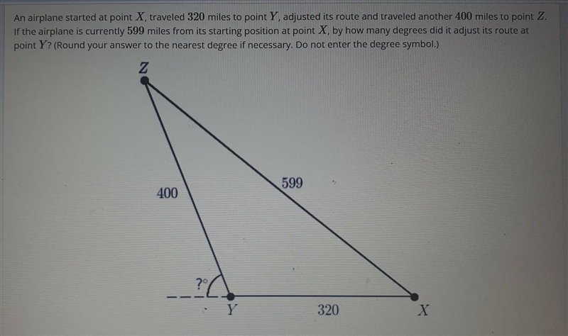 An airplane started at point X, traveled 320 miles to point Y, adjusted its route-example-1