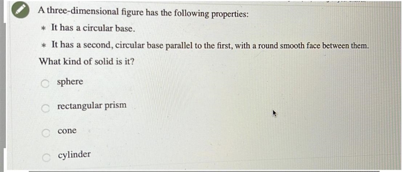 A three-dimensional figure has the following properties:* It has a circular base.* It-example-1