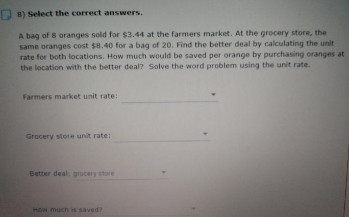 $3.44 at the Farmers market at a grocery store the same oranges cost $8.40 for a bag-example-1