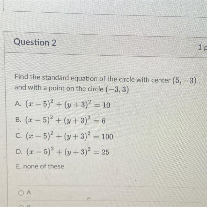 Find the standard equation of the circle with center (5, -3 and with a point on the-example-1