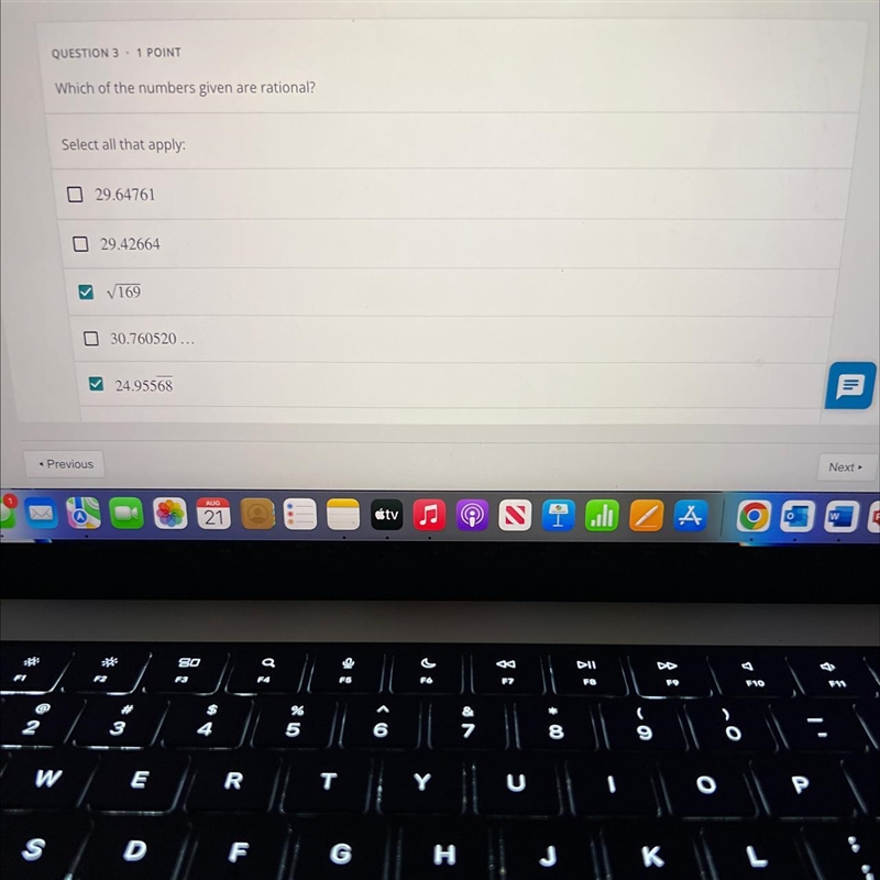 QUESTION 3 1 POINTWhich of the numbers given are rational?Select all that apply.Previous-example-1