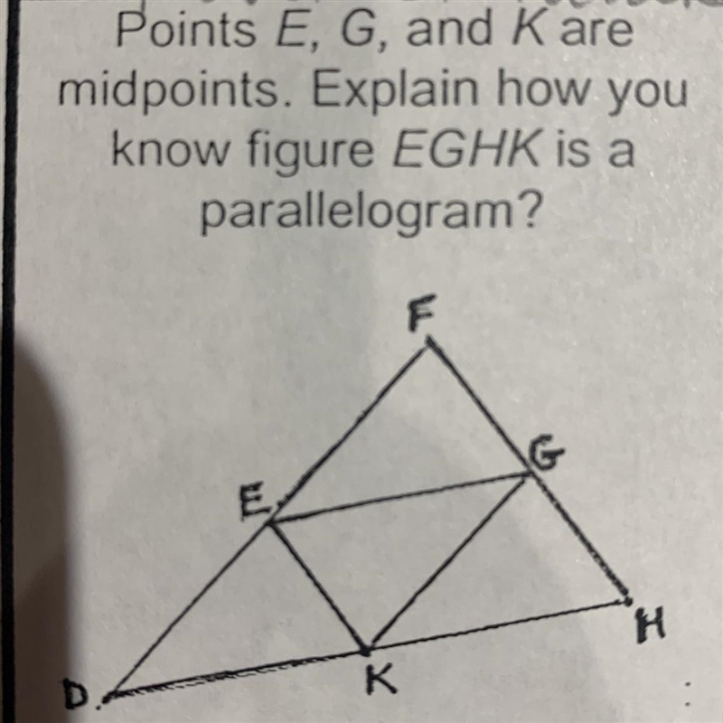 Points EGNK or midpoints explain how you know figure EGHK is a parallelogram-example-1