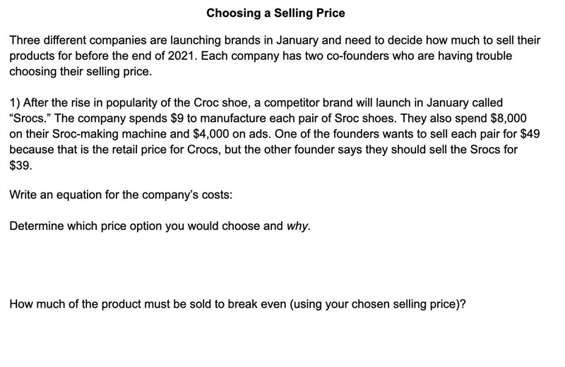 1) After the rise in popularity of the Croc shoe, a competitor brand will launch in-example-1