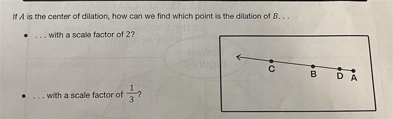 If A is the center of dilation how can we find which point is the dilation of b?-example-1