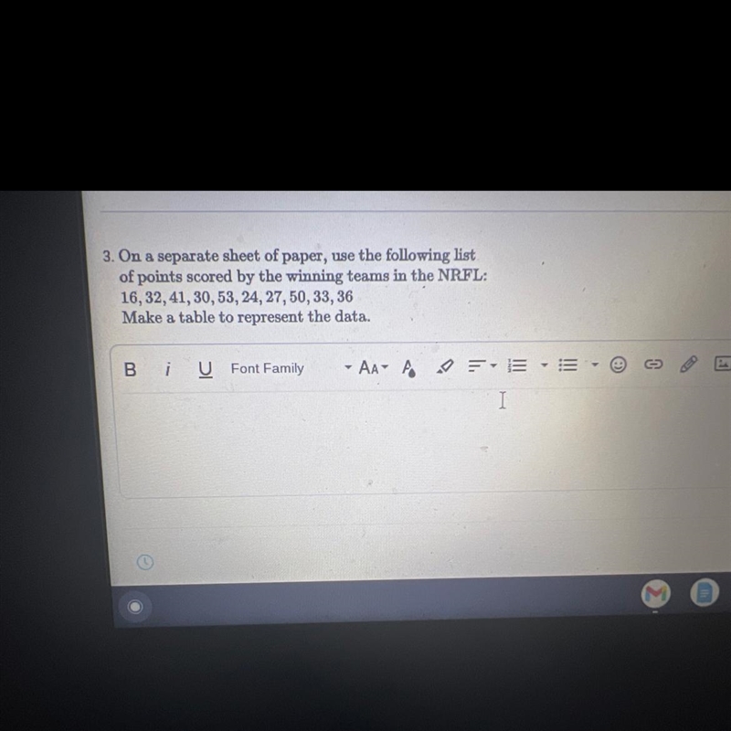 i need to make a table to represent data with the numbers given on the problem, but-example-1