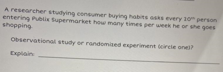 A researcher studying consumer buying habits asks every 20th personentering Publix-example-1