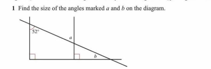 Find the size of the angle marked a and b on the diagram-example-1