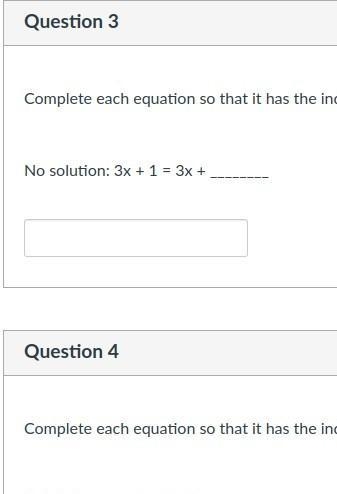 It says to Complete each equation so that it has the indicated number of solutions-example-1