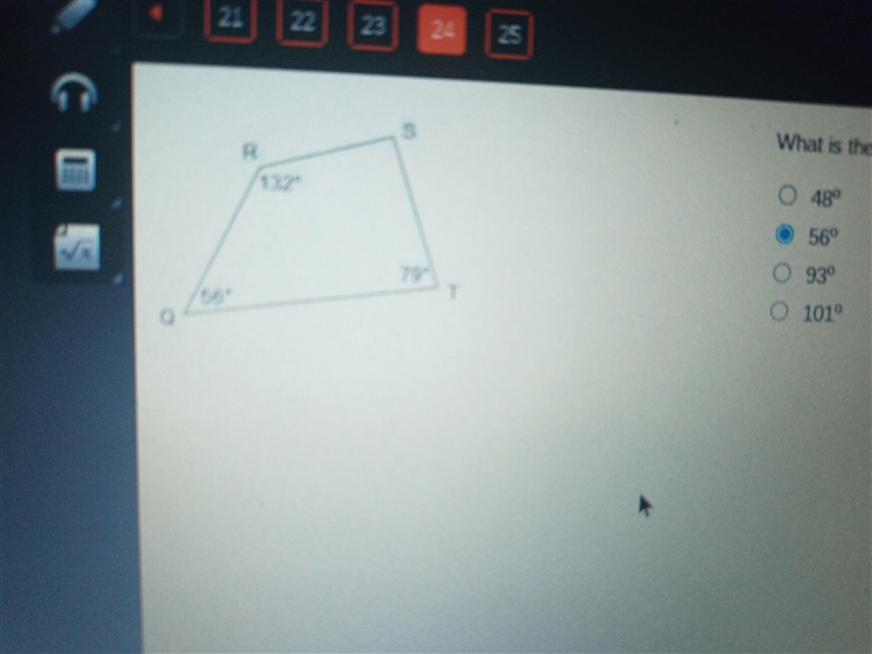 What is tye measure of angle S ? 48 degrees 56 degrees 93 degrees101 degrees-example-1