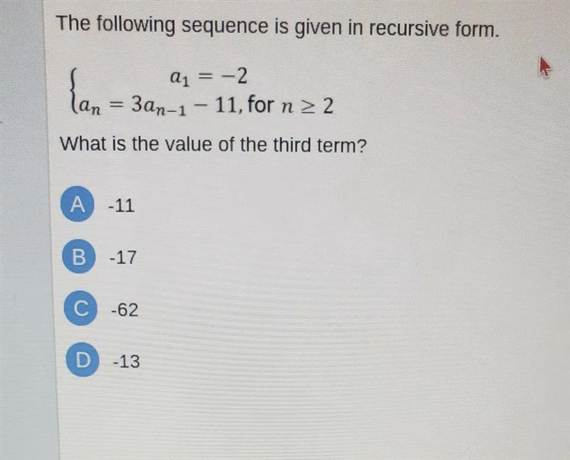 The following sequence is given in recursive form . what is the value of the third-example-1