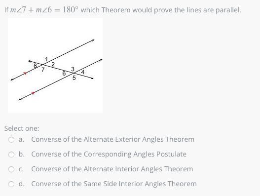 If ∠7+∠6=180°m∠7+m∠6=180° which Theorem would prove the lines are parallel.-example-1