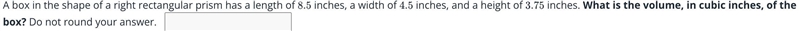 Please help: A box in the shape of a right rectangular prism has a length of 8 . 58.5 inches-example-1