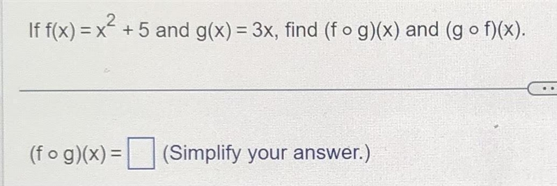 If f(x) = x² + 5 and g(x) = 3x, find (f o g)(x) and (g o f)(x) .-example-1