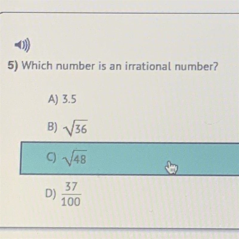 Which number is an irrational number? A) 3.5 B) √ 36 C) √ 148 D) 37 — 100-example-1