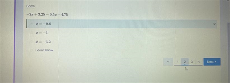 Solve. -2x +3.25 = 0.5x +4.75 X= -0.6 X = -1 X = -3.2-example-1