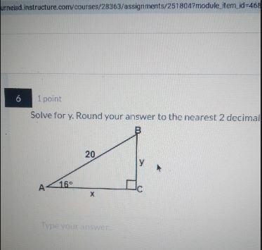 6 1 point Solve for y. Round your answer to the nearest 2 decimal places. 20 у A-example-1