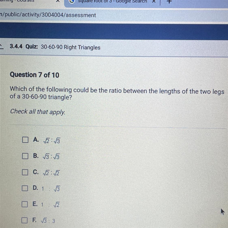 Which of the following could be the ratio between the lengths of the two legsof a-example-1