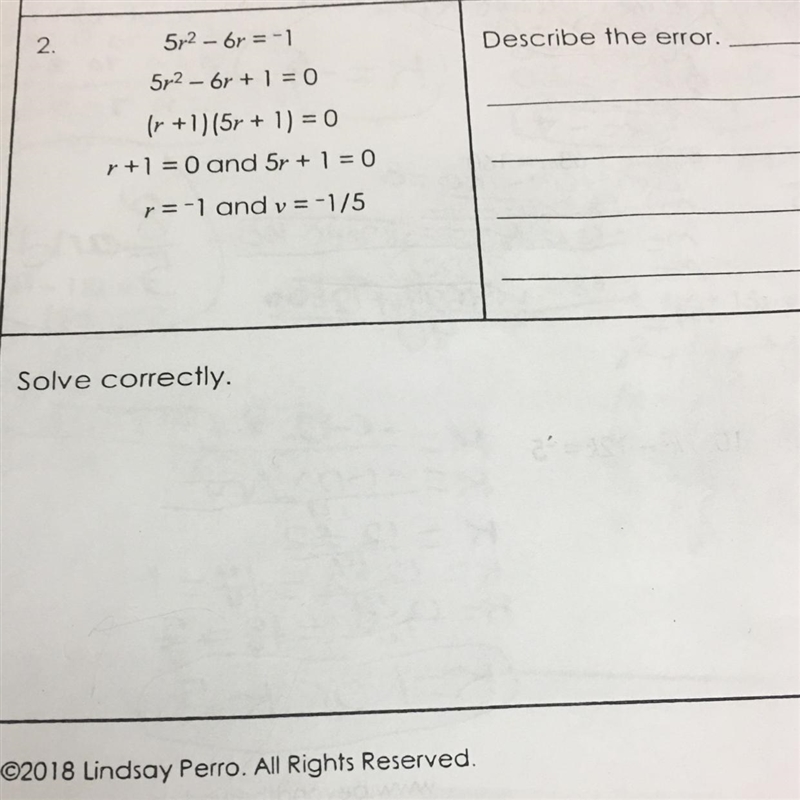 Circle describe and correct each error 5r^2-6r=-15r^2-6r+1=0(R+1)(5r+1)=0R+1=0 and-example-1