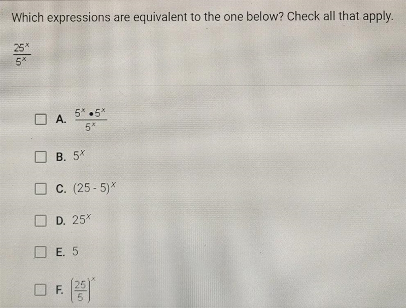 Which expressions are equivalent to the one below? Check all that apply. ୨| 25% 5* A-example-1