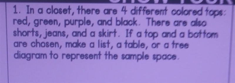 In a closet there are 4 different colored tops:red green purple and black. There are-example-1