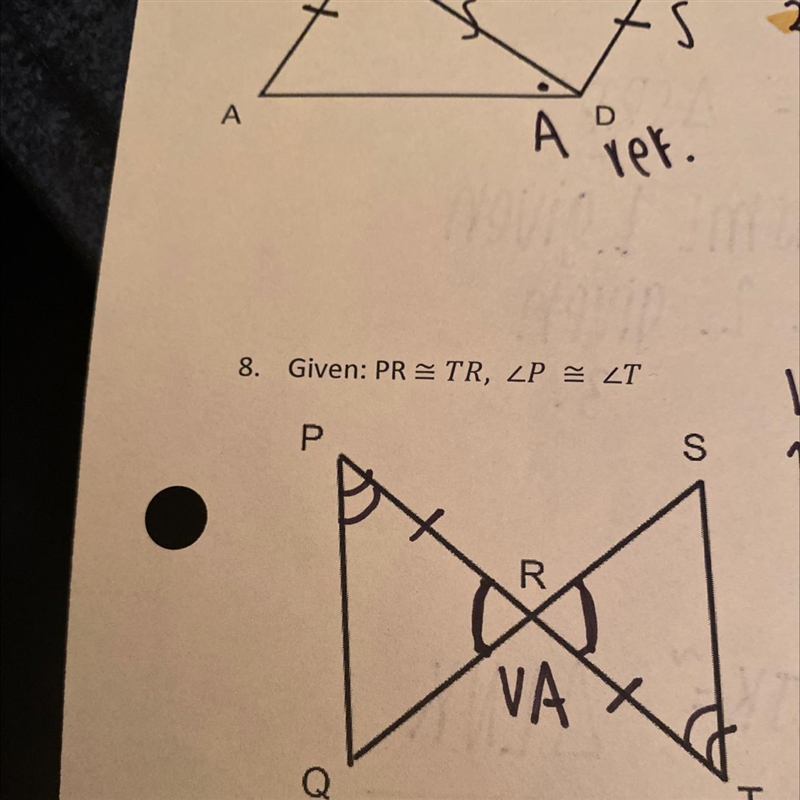 Prove #8Given: PR congruent to TR angle P is congruent to angle T-example-1