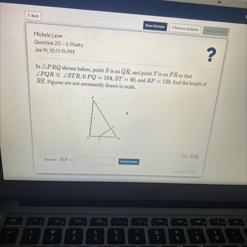 Question 20 - 5 PointsJon 14, 10:17:14 PM?In APRQ shown below, point S is on QR, and-example-1